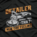 Detailer: Bringing Back That New Car Feeling T-Shirt