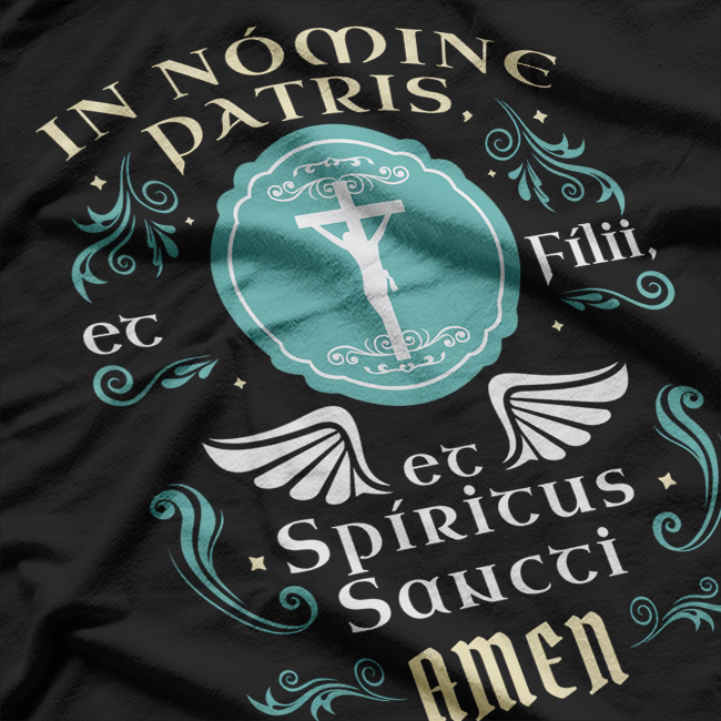 In Nomine Patris et Filii Traditional Latin Mass Catholic Faith T-Shirt