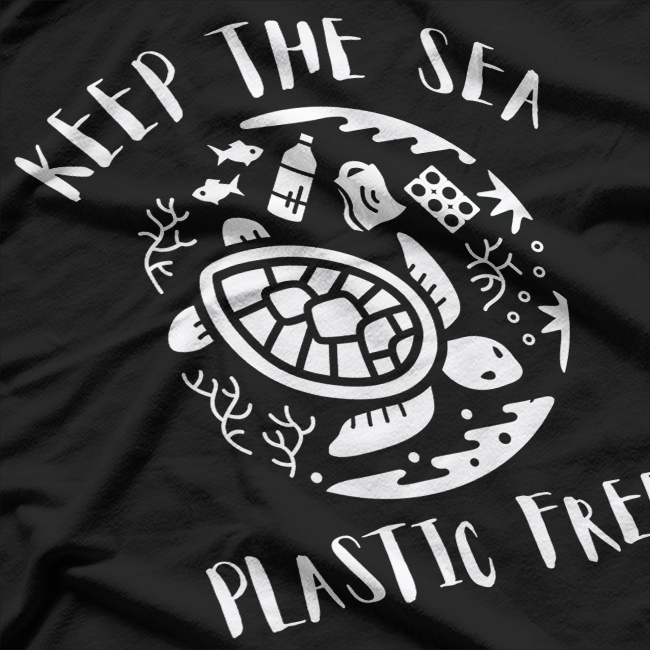 Keep the Sea Plastic Free Environmental Awareness T-Shirt