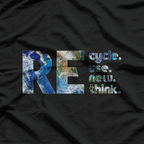 Recycle, Reuse, Renew, Rethink: Go Green T-Shirt