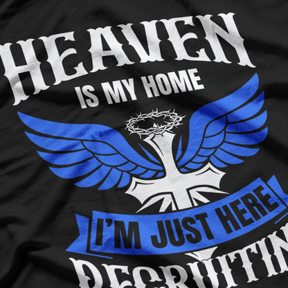 Heaven Is My Home, I'm Just Here Recruiting – Jesus Christian Blue Design T-Shirt