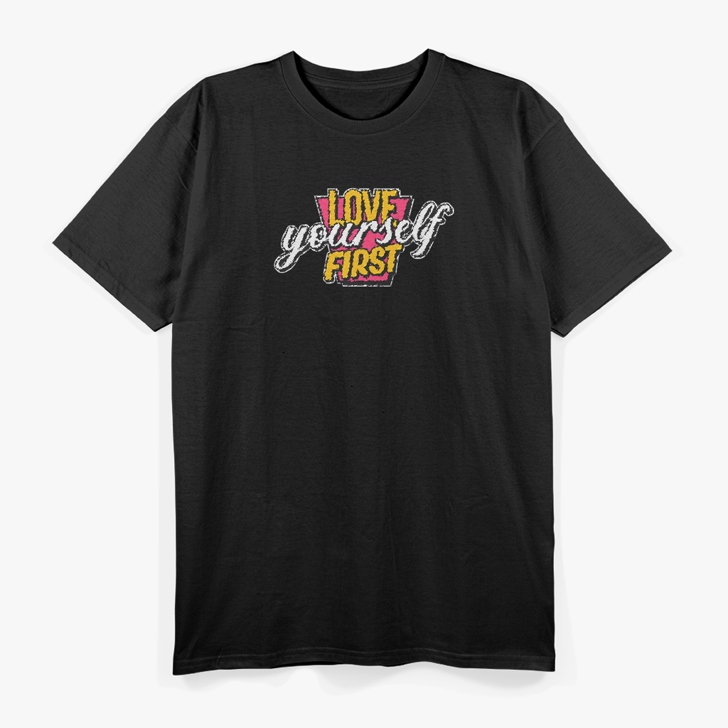 Love Yourself First Self-Care Mental Wellness T-Shirt