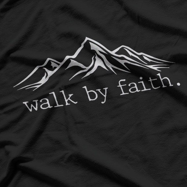Walk by Faith – Christian Religious Inspirational Bible Verse T-Shirt