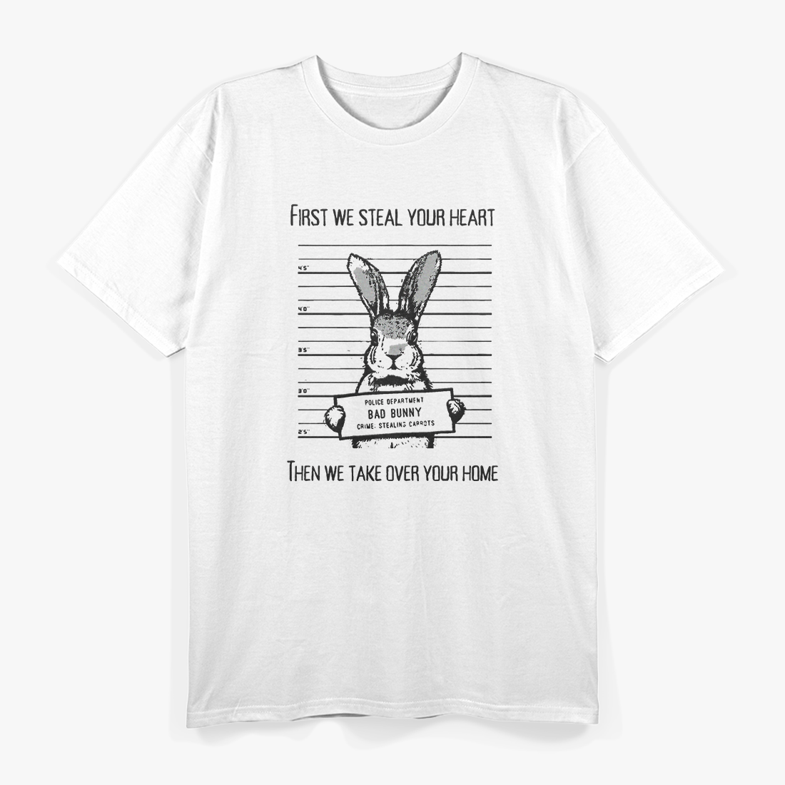 Bunny Mugshot: Steal Your Heart T-Shirt