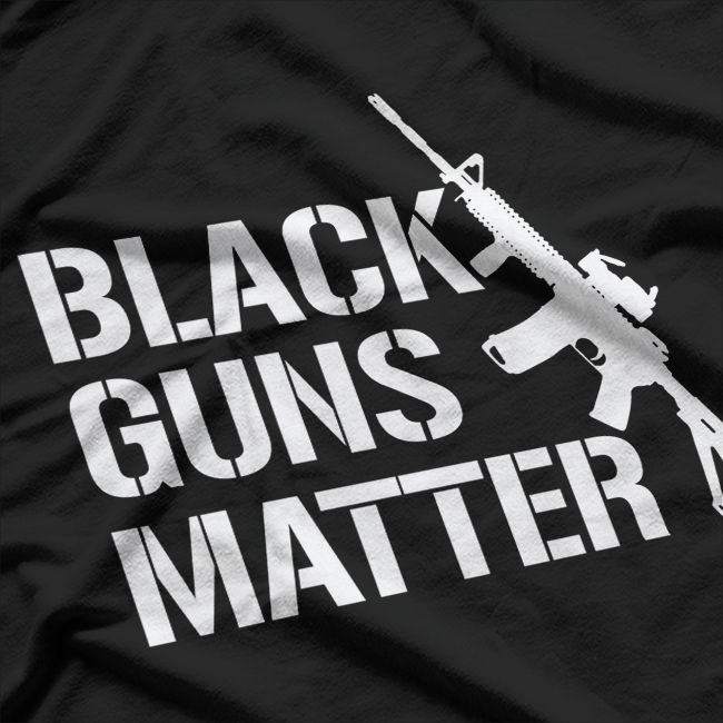 Black Guns Matter – African American Protection Humor T-Shirt