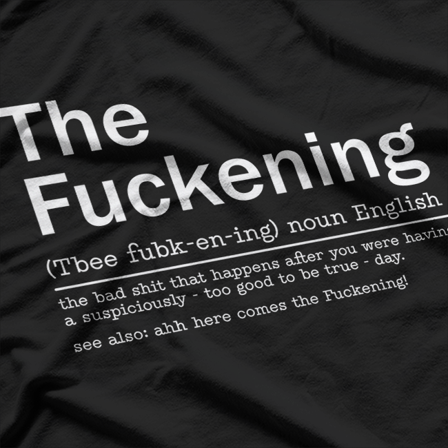 The F Sarcastic Funny Sayings T-Shirt