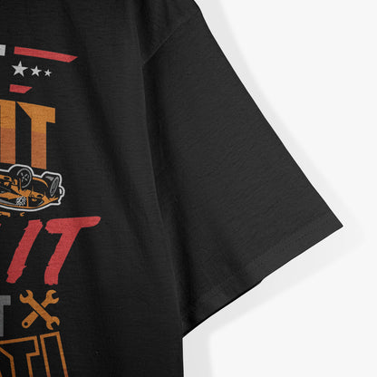 Buy It, Strip It, Smash It, Fix It, Repeat! T-Shirt