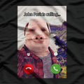 John Pork Is Calling Funny Answer Call Phone T-Shirt