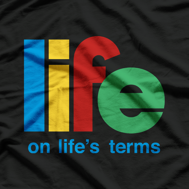 Life On Life's Terms Sobriety Recovery Funny AA NA T-Shirt