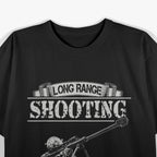 Long Range Shooting The Ultimate Precision Sport T-Shirt