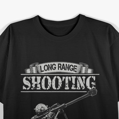 Long Range Shooting The Ultimate Precision Sport T-Shirt