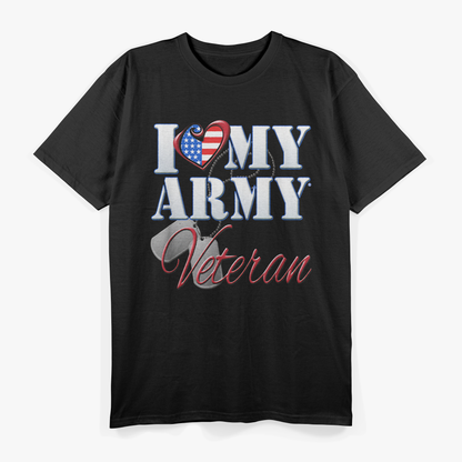 Love My Army Veteran A Tribute to Service T-Shirt