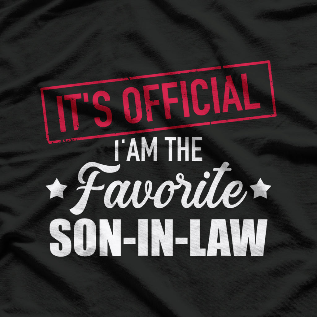 It's official i'm the favorite son-in-law T-Shirt