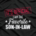 It's official i'm the favorite son-in-law T-Shirt