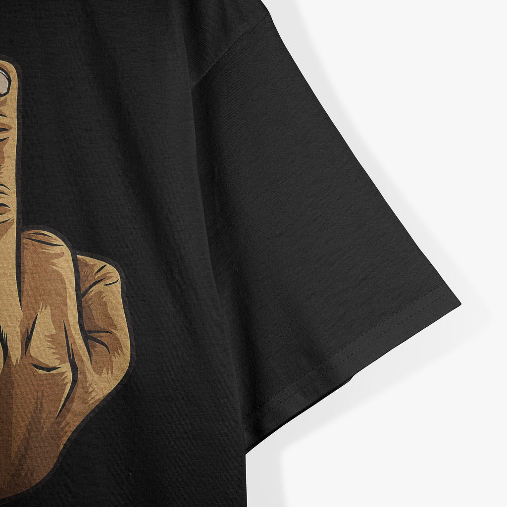 Middle Finger - Cursing Swearing Hand Gesture Sarcastic T-Shirt