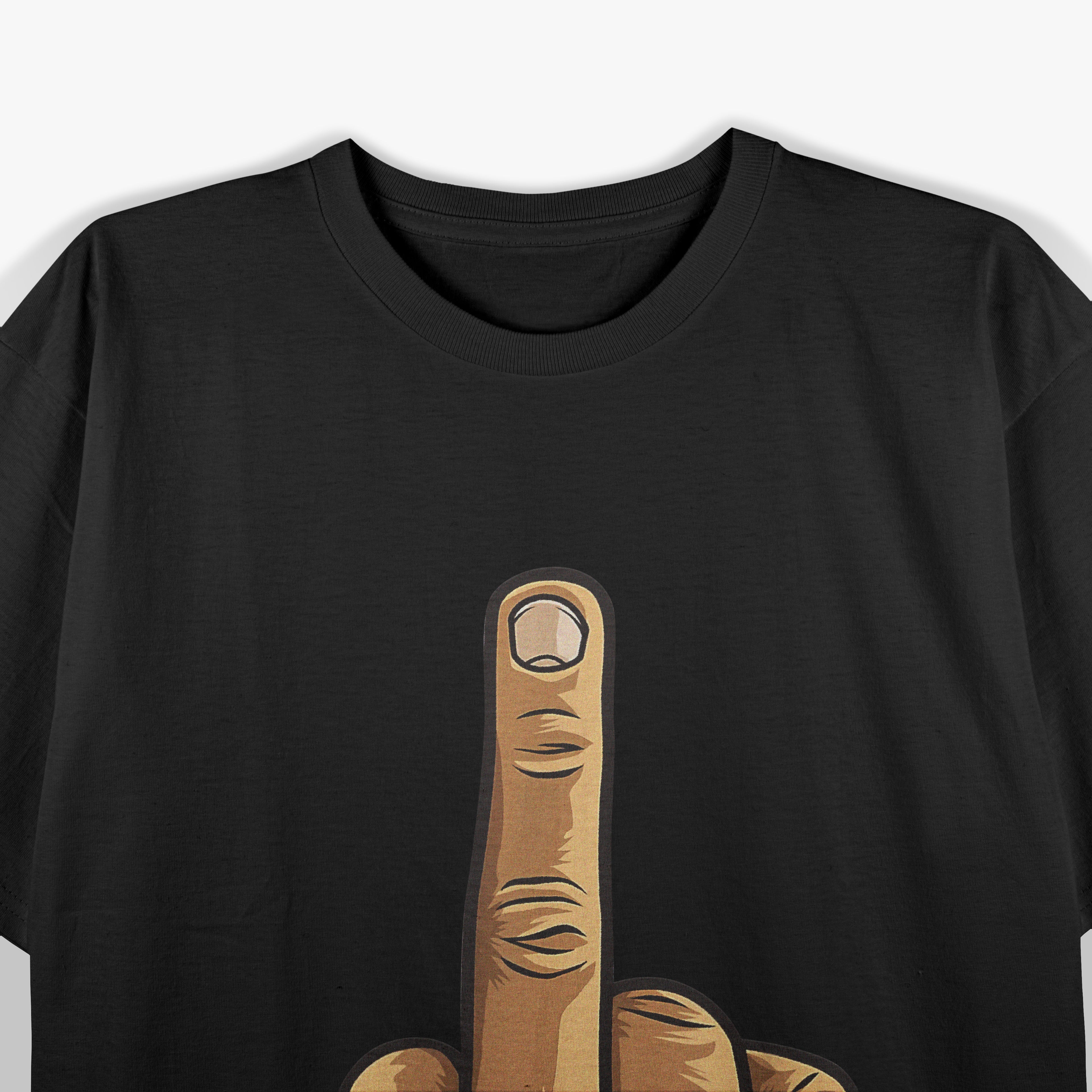 Middle Finger - Cursing Swearing Hand Gesture Sarcastic T-Shirt