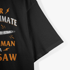 Never Underestimate An Old Man Lumberjack Chainsaw & Logger T-Shirt