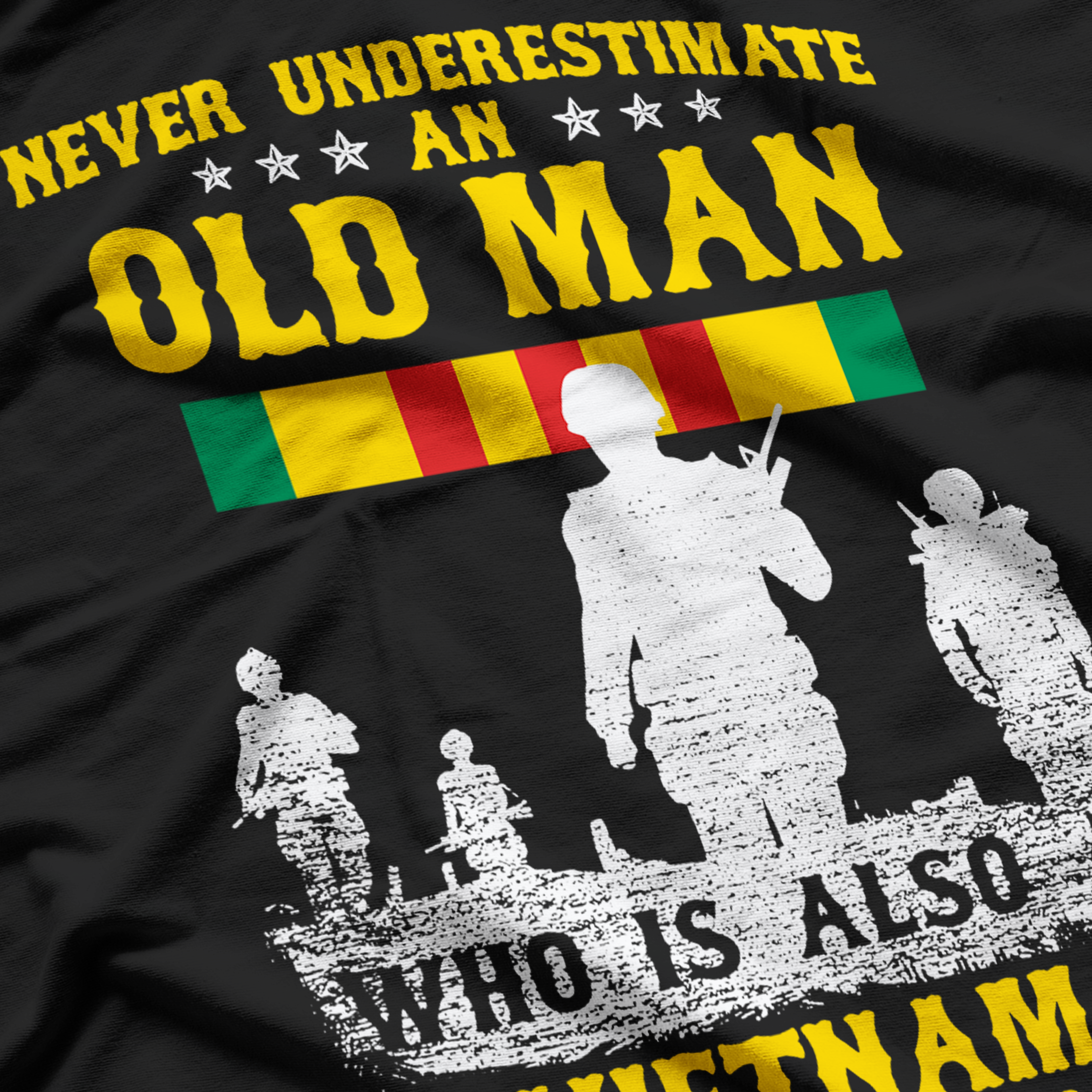Never Underestimate an OLD MAN Vietnam Veteran T-Shirt