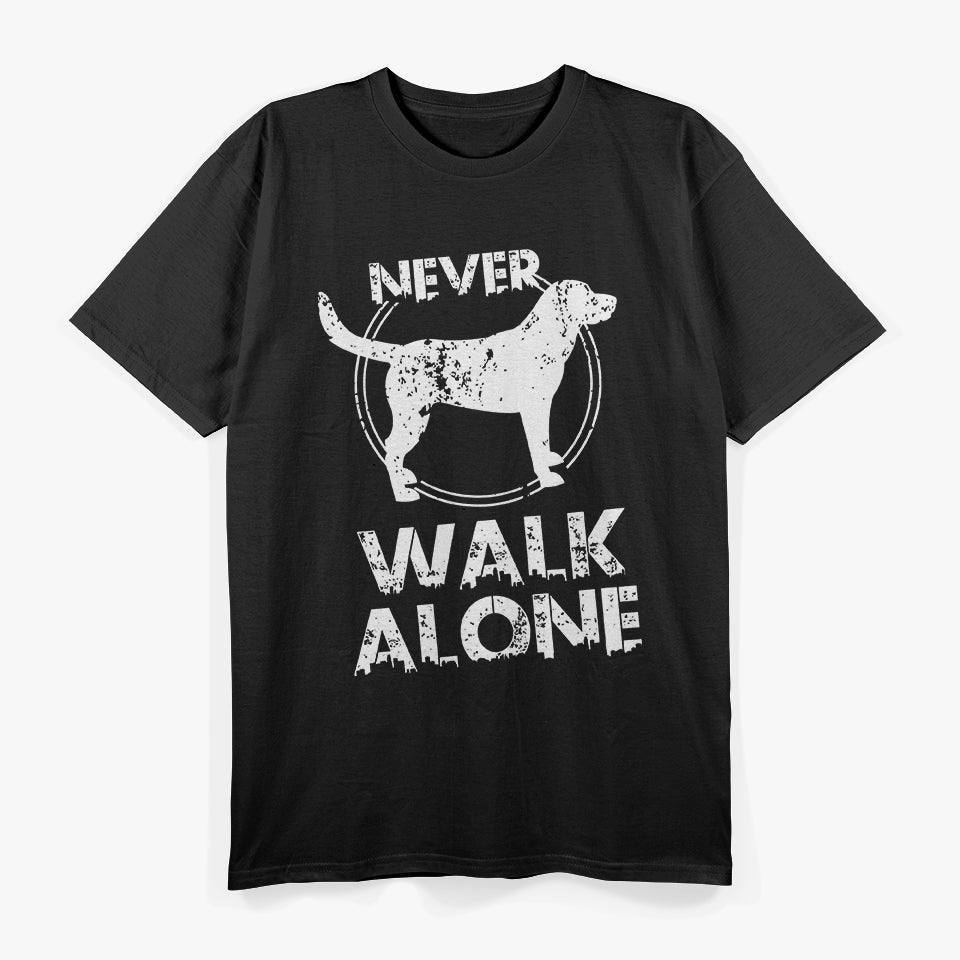 Never Walk Alone Dog Lovers Gift T-Shirt