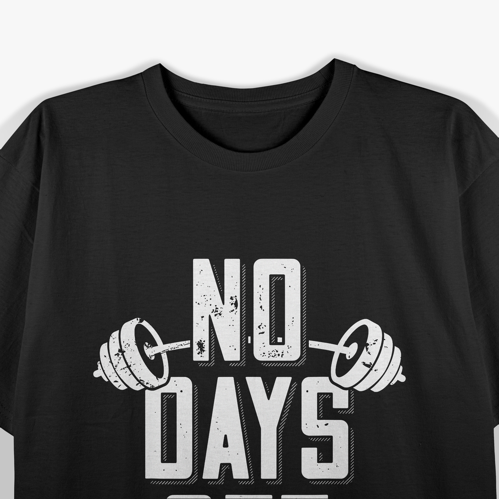 No Days Off Bodybuilder Fitness Enthusiasts Gift T-Shirt