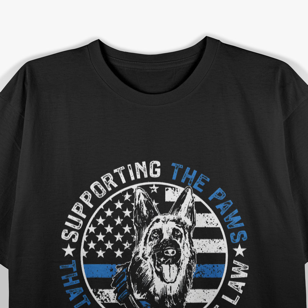 Police Dog Funny Supporting The Paws K9 Police Officer T-Shirt