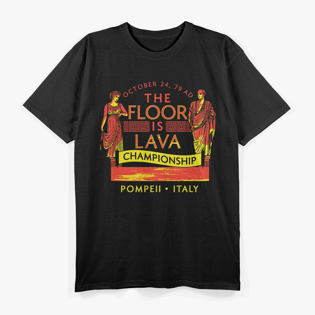 The Floor is Lava – Ancient Edition T-Shirt