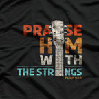 Praise Him With Strings, Psalm 150 Christian Guitar T-Shirt