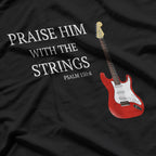 Praise Him With The Strings Christian Guitar Player T-Shirt