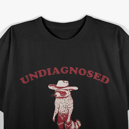 Undiagnosed But Pretty Sure – Funny Retro Vintage T-Shirt