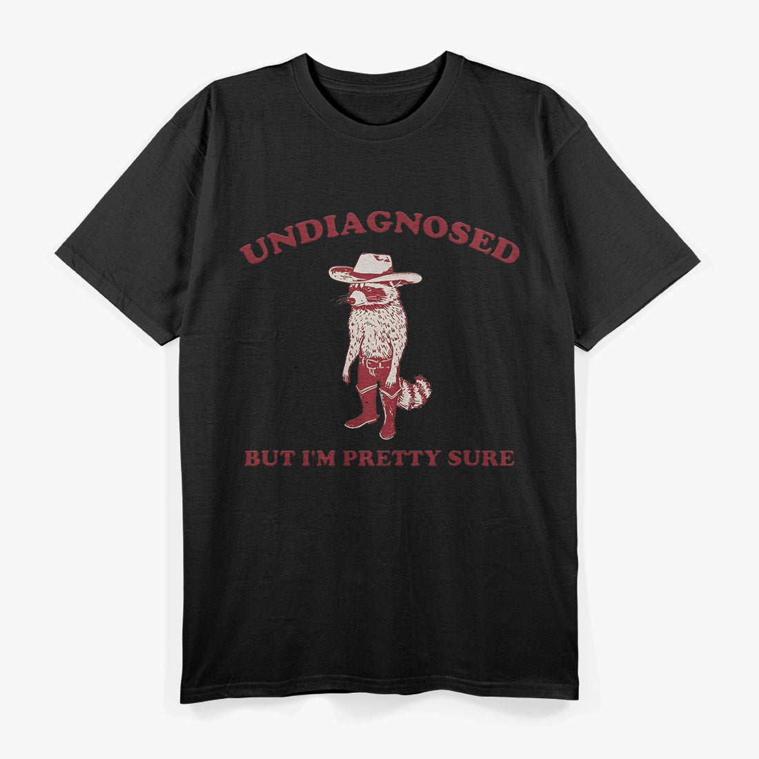 Undiagnosed But Pretty Sure – Funny Retro Vintage T-Shirt