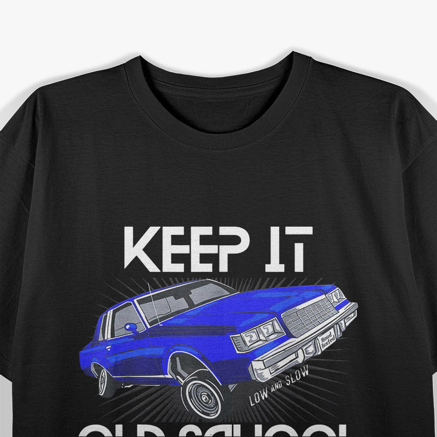 Keep It Old School – Lowrider Retro Car Graphic T-Shirt