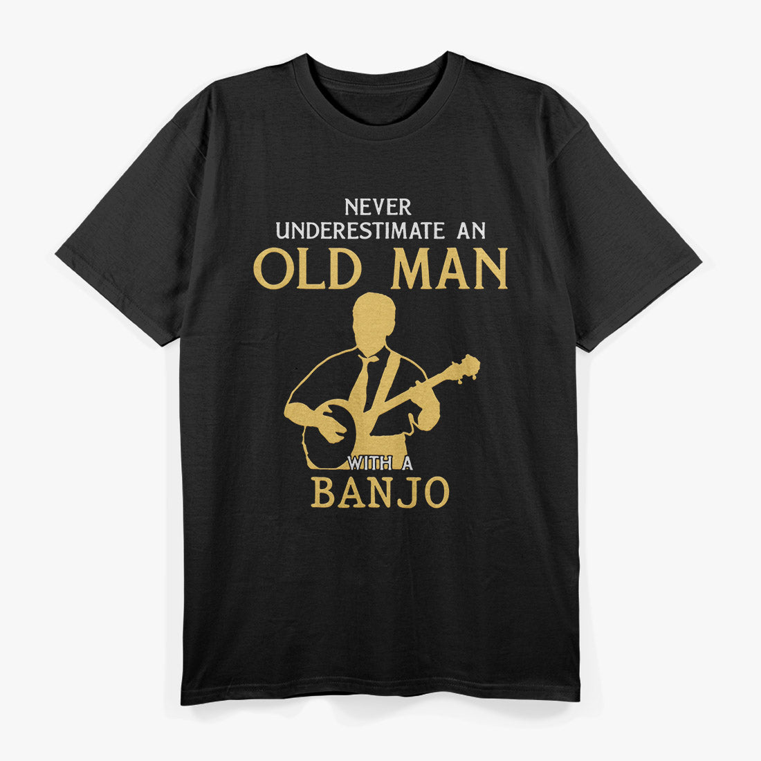 Old Man With a Banjo – Funny Musician Graphic T-Shirt