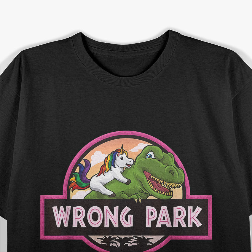 Wrong Park – Funny and Ironic Humor T-Shirt