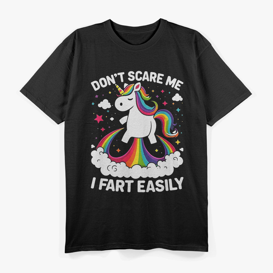 Don’t Scare Me I Fart Easily – Funny Unicorn Humor T-Shirt
