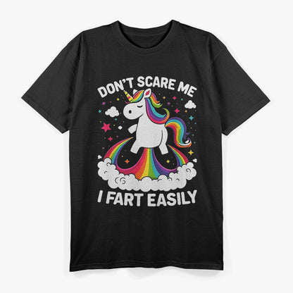 Don’t Scare Me I Fart Easily – Funny Unicorn Humor T-Shirt