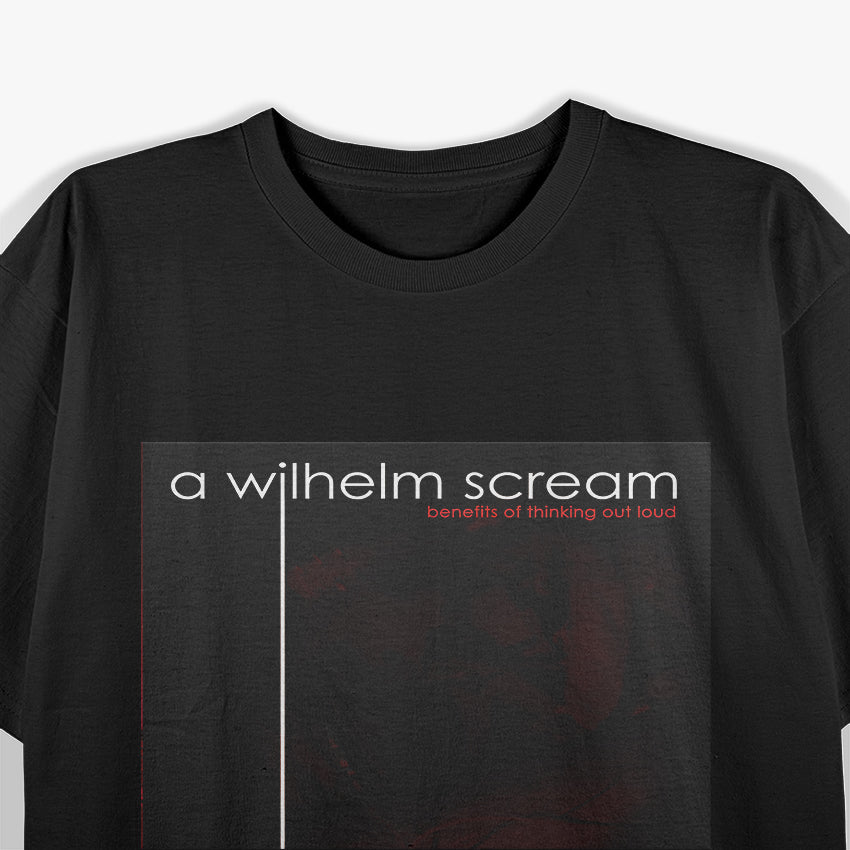 A Wilhelm Scream Inspired – Benefits of Thinking Out Loud RZ T-Shirt