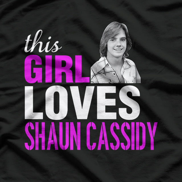 This Girl Loves Shaun Cassidy – Retro American Music RZ T-Shirt