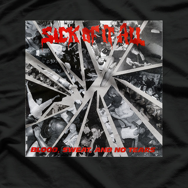 Blood, Sweat and No Tears – Hardcore Punk Graphic Design RZ T-Shirt