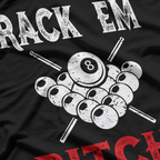Rack Em Bitch Funny Pool Players Billiards T-Shirts