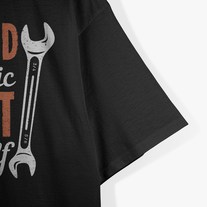 Retired Mechanic Fix It Yourself T-Shirt