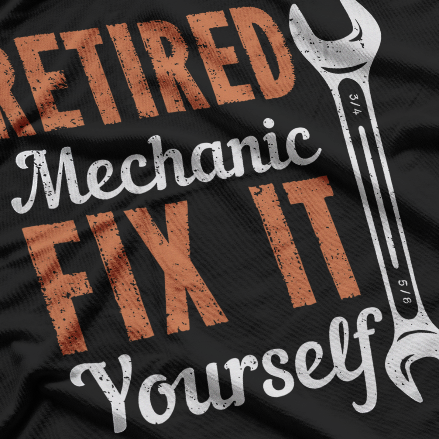 Retired Mechanic Fix It Yourself T-Shirt