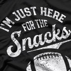 I'm Just Here For The Snacks, Funny Football Enthusiast T-Shirt