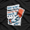 How Many Penalties Would You Like Today Football Soccer T-Shirt