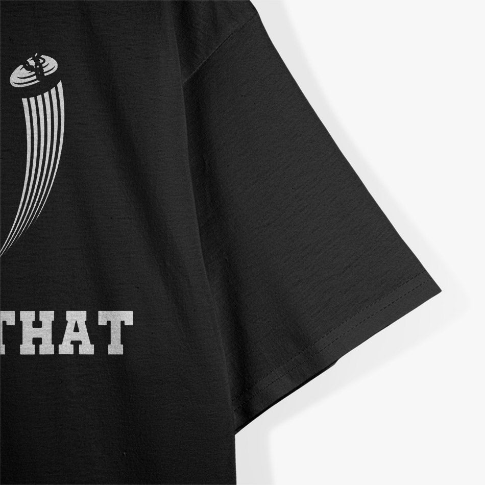 I'd Hit That Skeet Trap Clay Pigeon Shooting T-Shirt