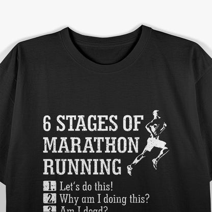 6 Stages of Marathon Running: The Ultimate Race T-Shirt
