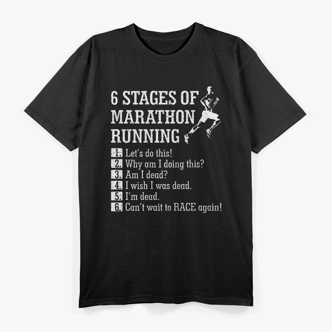 6 Stages of Marathon Running: The Ultimate Race T-Shirt