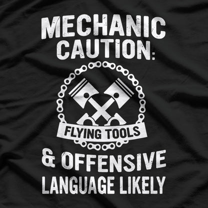 Mechanic Caution: May Start Talking About Cars T-Shirt