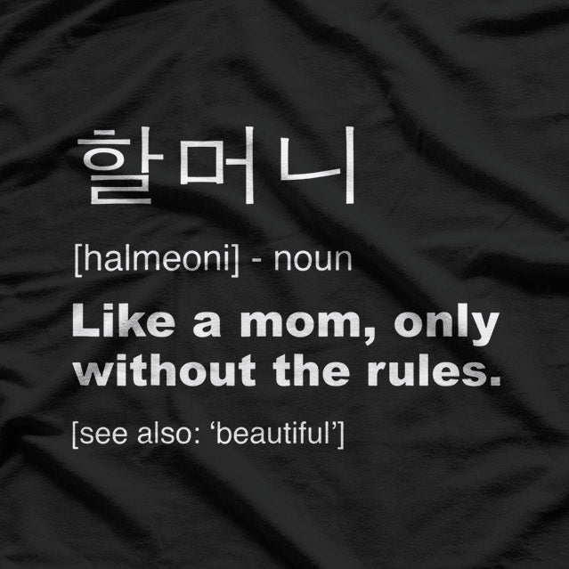 Definition of Halmoni Funny Korean Grandma Cool Family Gift T-Shirt