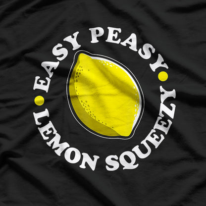 Easy Peasy Lemon Squeezy - Funny Lemonade Vibes T-Shirt