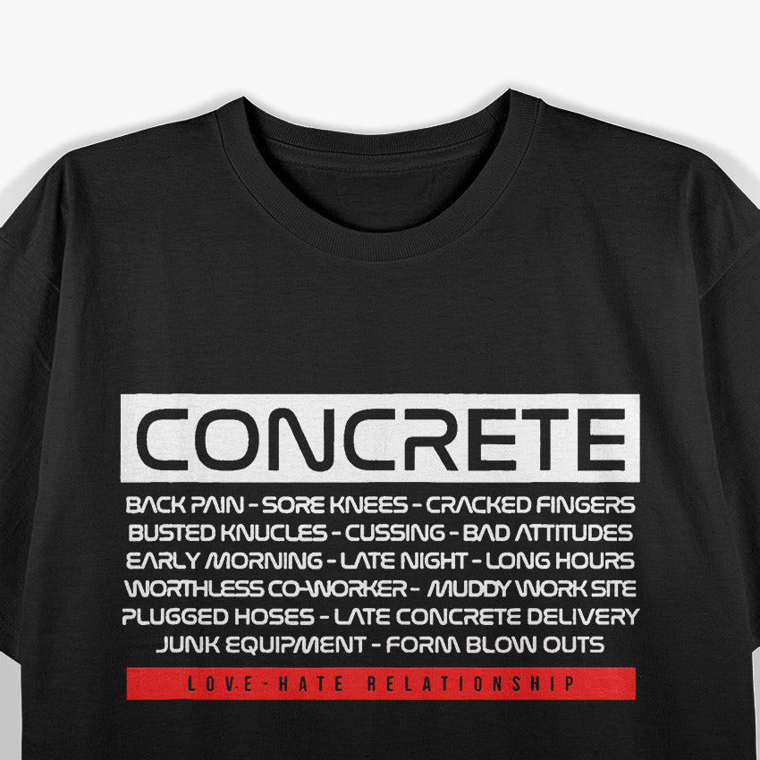 Funny Concrete Love Hate Relationship Concrete Worker T-Shirt